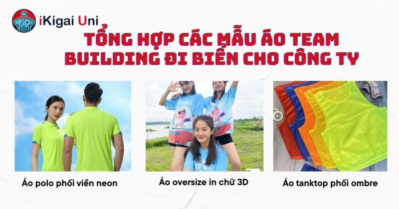 Sưu tầm các kiểu áo team building đi biển