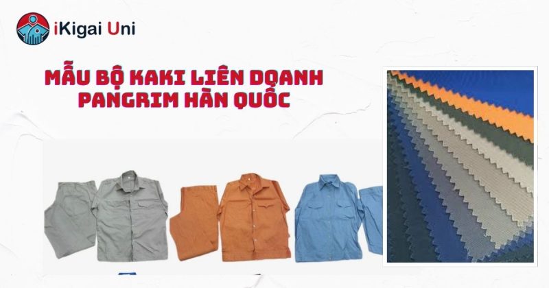 Bộ đồng phục kaki Pangrim sản xuất liên doanh Hàn Quốc