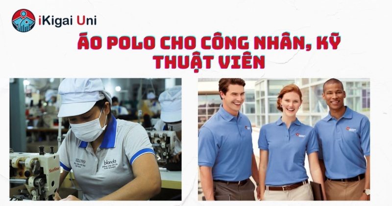 Vải áo polo đồng phục: Chất liệu phổ biến và cách chọn 2025 Áo polo đồng phục công nhân kỹ thuật