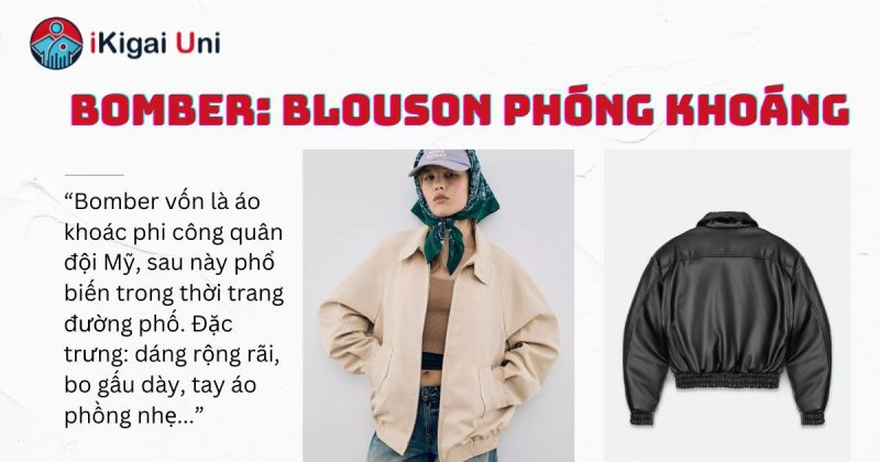 Đặc điểm áo blouson - Kiểu dáng, chất liệu, biến thể phổ biến Đặc điểm áo blouson qua biến thể bomber