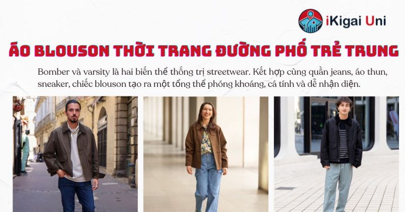 Đặc điểm áo blouson - Kiểu dáng, chất liệu, biến thể phổ biến Đặc điểm áo blouson thời trang đường phố