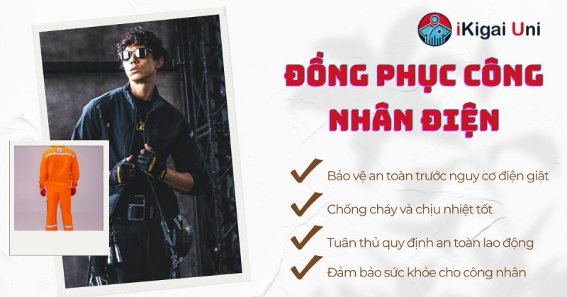 Vai trò then chốt đồng phục công nhân điện trong bảo vệ tính mạng
