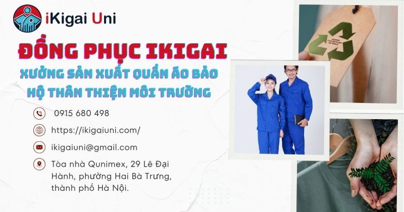 Quần áo bảo hộ thân thiện môi trường đạt chuẩn quốc tế Ikigai cung cấp quần áo bảo hộ thân thiện môi trường