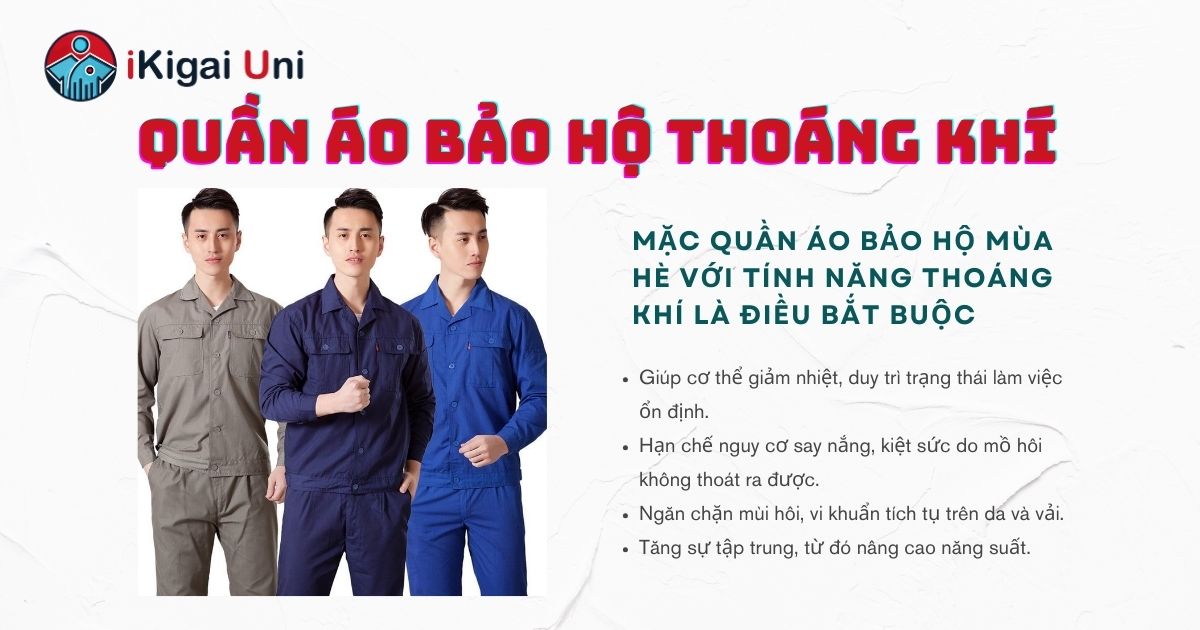 Ưu tiên quần áo bảo hộ thoáng khi trong điều kiện nóng bức
